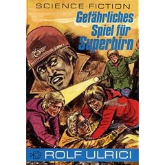 Gef�hrliches Spiel f�r Superhirn