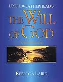 Leslie Weatherheads Will of God Workbook