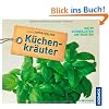 K�chenkr�uter: Kosmos Soforthelfer - Die 99 schnellsten Antworten