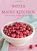 Books : Notes from a Maine Kitchen: Seasonally Inspired Recipes
