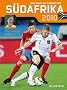S�dafrika 2010: Das Buch zur Fu�ball-WM