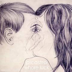 Picastro - Whore Luck (2007)