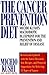 The Cancer Prevention Diet: Michio Kushi's Macrobiotic Blueprint for the Prevention and Relief of Disease