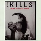 Click here to buy Fried My Little Brains by Kills .