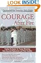 Courage After Fire: Coping Strategies for Troops Returning from Iraq and Afghanistan and Their Families