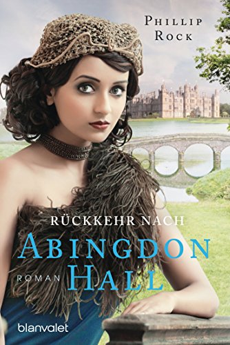 Rückkehr nach Abingdon Hall: Roman (ABINGDON HALL TRILOGIE 3) (German Edition)