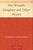 The Wizards Daughter and Other Stories