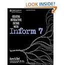 Creating Interactive Fiction with Inform 7