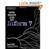 Creating Interactive Fiction with Inform 7