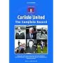 Carlisle United: The Complete Record