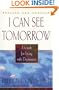 I Can See Tomorrow: A Guide for Living with Depression