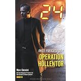 24, Bd. 1: Operation H�llentorvon "Marc Cerasini"