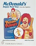  : McDonald Happy Meal Toys from the Eighties