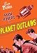 Fun With Flicks: Buck Rogers in Planet Outlaws Fun With Flicks: Buck Rogers in Planet Outlaws