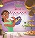 The Princess and the Frog: Tiana's Cookbook: Recipes for Kids (Disney Princess: the Princess and the Frog) (Hardcover)