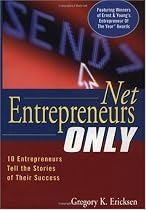 Net Entrepreneurs Only: 10 Entrepreneurs Tell the Stories of Their Success