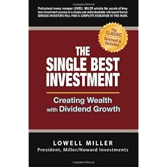 The Single Best Investment: Creating Wealth with Dividend Growth