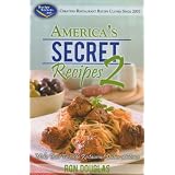 America's Secret Recipes 2: Make Your Favorite Restaurant Dishes at Home