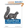 SharePoint for Project Management: How to Create a Project Management Information System (PMIS) with SharePoint
