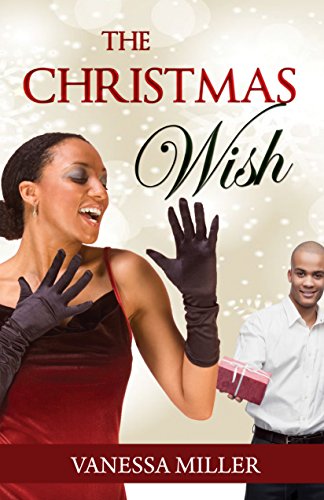 The Christmas Wish (The Spirit of Christmas Series Book 1)