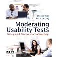 Moderating Usability Tests: Principles and Practices for Interacting (Interactive Technologies)