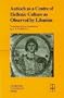 Antioch as a Centre of Hellenic Culture, as Observed by Libanius (Liverpool University Press - Translated Texts for Historians)