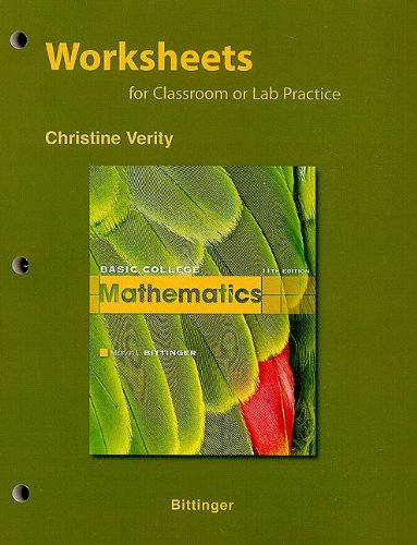 Worksheets for Classroom or Lab Practice for Basic College Mathematics
