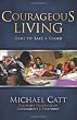 Courageous Living: Dare to Take a Stand