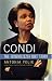 Condi: The Condoleezza Rice Story