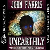 Unearthly | [John Farris]