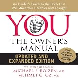 You: The Owner s Manual, Updated and Expanded Edition