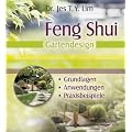 Feng Shui - Gartendesign - Grundlagen, Anwendungen, Praxisbeispiele