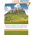 Practical Information Concerning the Public Debt of the United States: With the National Banking Laws by William Adams Richardson