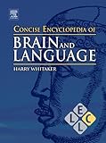 Concise encyclopedia of brain and language