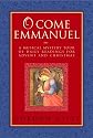 O Come Emmanuel: A Musical Tour of Daily Readings for Advent and Christmas