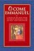 O Come, Emmanuel: A Musical Tour of Daily Readings for Advent and Christmas