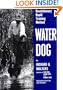Water Dog: Revolutionary Rapid Training Method