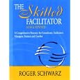 The Skilled Facilitator: A Comprehensive Resource for Consultants, Facilitators, Managers, Trainers, and Coaches (JOSSEY-BASS BUSINESS & MANAGEMENT SERIES)