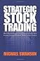 Strategic Stock Trading: Master Personal Finance Using Wallstreetwindow Stock Investing Strategies With Stock Market Technical Analysis