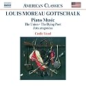 Louis Moreau Gottschalk: Piano Music