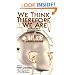 We Think, Therefore We Are