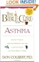 The Bible Cure For Asthma: Ancient truths, natural remedies and the latest findings for your health today. (New Bible Cure (Siloam))