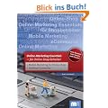 Online Marketing � Essentials: F�r Online-Shop Betreiber mit Mobile Marketing und Facebook Marketing