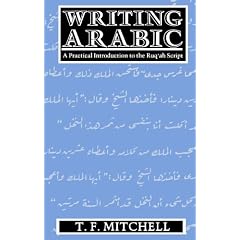 Writing Arabic: A Practical Introduction to Ruq'ah Script