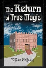 The Return of True Magic