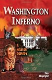 Washington Inferno: A Hellish Comedy