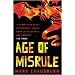 Age Of Misrule: World's End, Darkest Hour, Always Forever: "World's End", "Darkest Hour", "Always Forever" (Gollancz S.F.)
