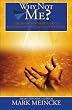 Why Not Me: The Keys to Unlock Your Power and Release Your Potential
