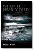 When Life Nearly Died: The Greatest Mass Extinction of All Time