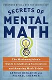 Produkt-Bild: (Secrets of Mental Math: The Mathemagician's Guide to Lightning Calculation and Amazing Math Tricks) By Benjamin, Arthur (Author) Paperback on 08-Aug-2006